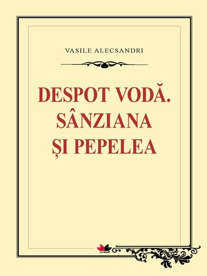 cover image of Despot Voda. Sanziana si Pepelea